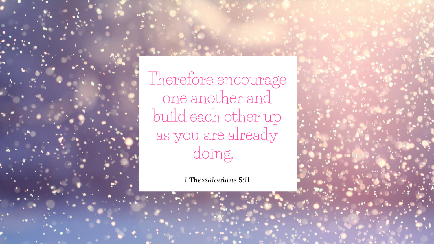 Living 1 Thessalonians 5:11